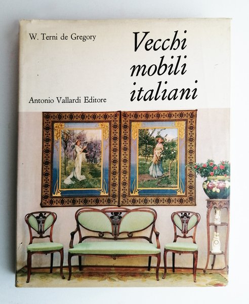 Vecchi mobili Italiani. Tipi in uso dal XV al XIV …