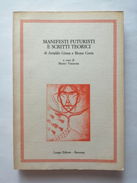 Manifesti futuristi e scritti teorici