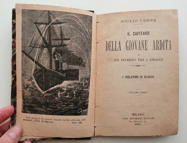 Il capitano della Giovane Ardita. Un inverno tra i ghiacci. …