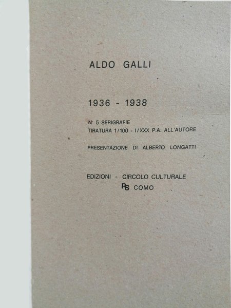 Aldo Galli. 1936/1938