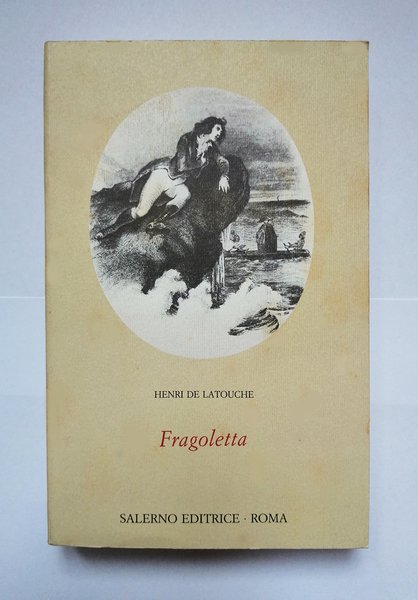 Fragoletta. Ossia Napoli e Parigi nel 1799