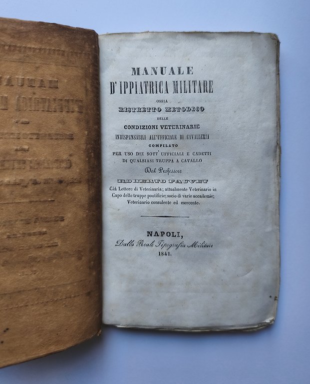 Manuale di Ippiatrica Militare ossia ristretto metodico delle condizioni veterinarie …