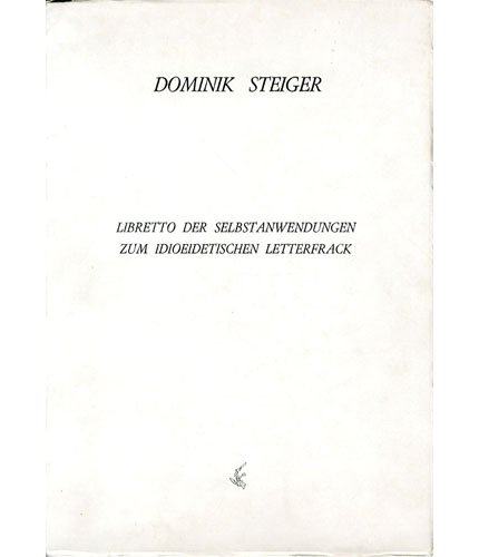 Libretto der selbstanwendungen zum idioeidetischen letterfrack.