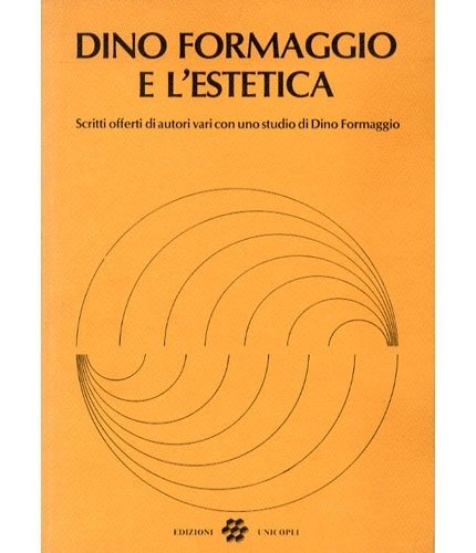 Dino Formaggio e l'estetica.