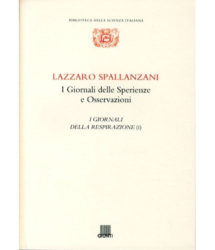 I Giornali delle Sperienze e Osservazioni. I Giornali della respirazione.