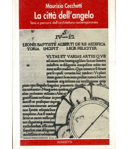 La città dell'angelo. Temi e percorsi dell'architettura contemporanea