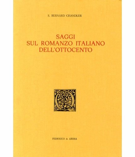 Saggi sul romanzo italiano dell'Ottocento.