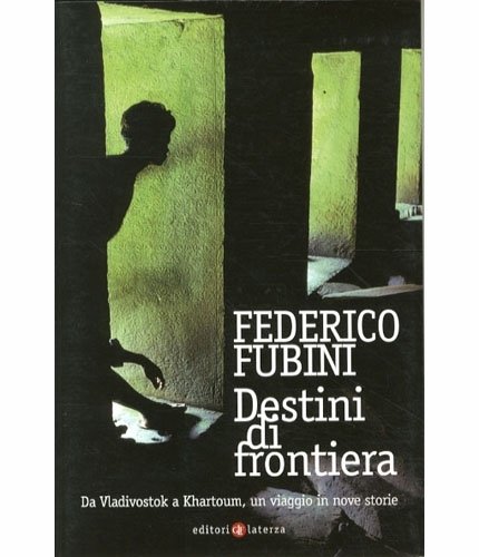Destini di frontiera.