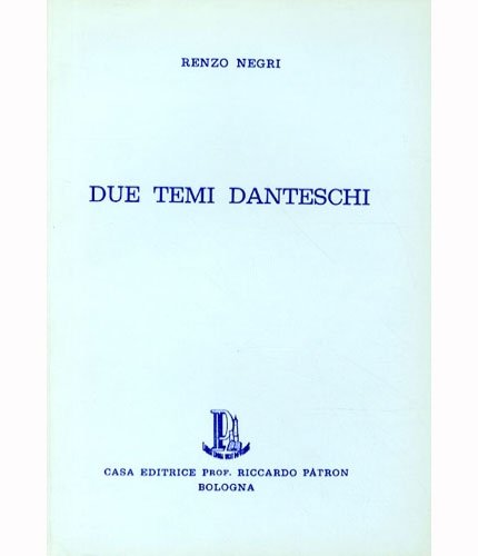 Due temi danteschi.