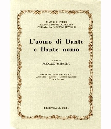 L'uomo di Dante e Dante uomo.