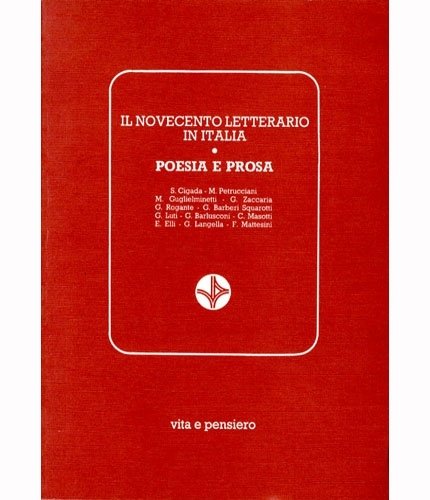 Il Novecento letterario in Italia. Poesia e prosa.