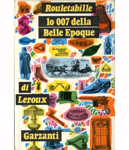 Rouletabille lo 007 della Belle Epoque.