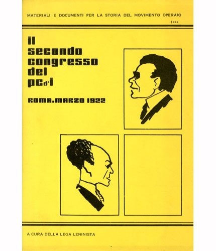 Il secondo congresso del PCd'I - Roma, marzo 1922.