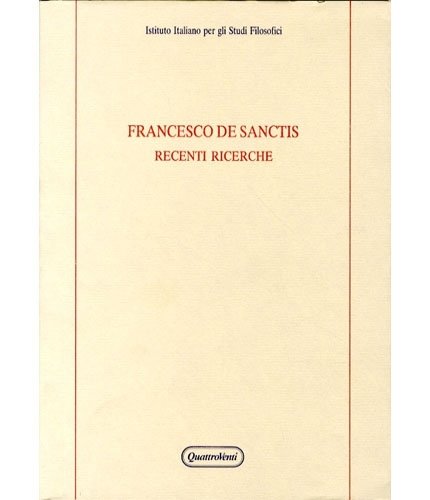 Francesco De Sanctis. Recenti ricerche