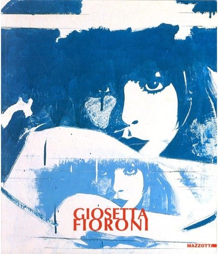 (Fioroni) Giosetta Fioroni.