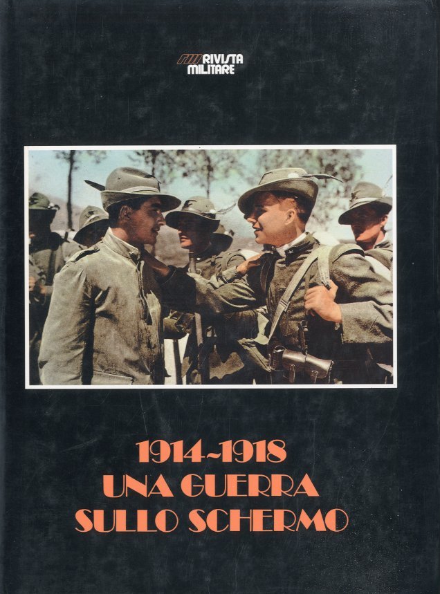 1914 - 1918 una guerra sullo schermo.