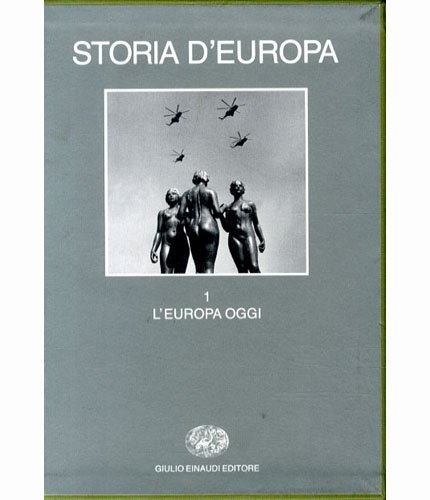 Storia d'Europa vol. 1. L'Europa oggi