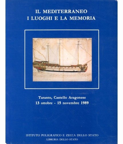 Il Mediterraneo. I luoghi e la memoria