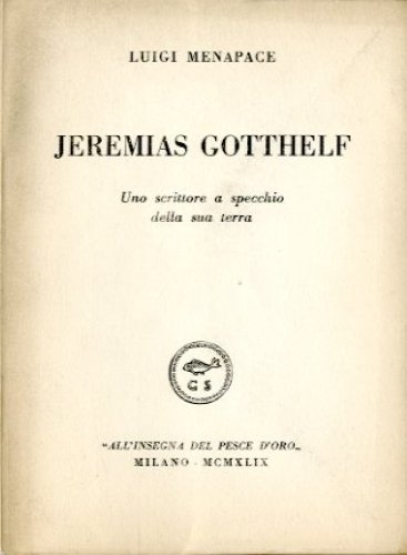 Jeremias Gotthelf. Uno scrittore a specchio della sua terra