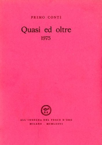 Quasi ed oltre. 1975.