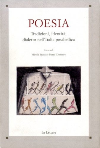 Poesia. Tradizioni, identità , dialetto nell'Italia postbellica