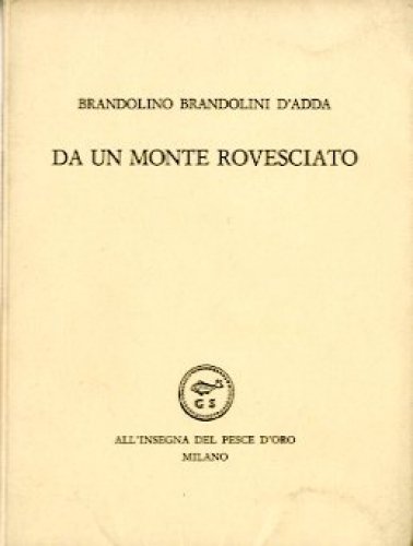 Da un monte rovesciato.