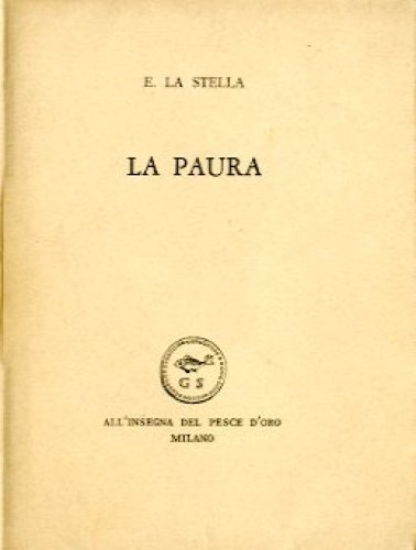 La paura.