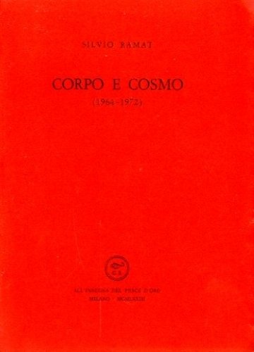 Corpo e cosmo. (1964-1972)