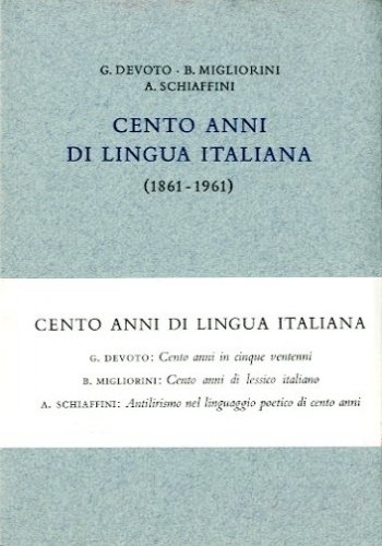 Cento anni di lingua italiana. (1861-1961)