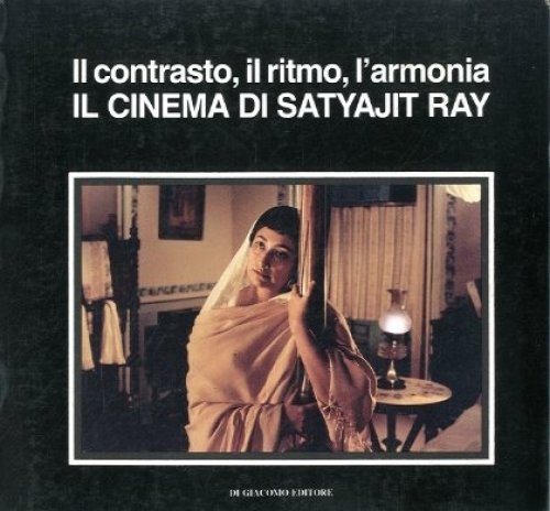 Il contrasto, il ritmo, l'armonia. Il cinema di Satyajit Ray