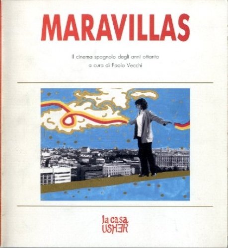 Maravillas. Il cinema spagnolo degli anni ottanta