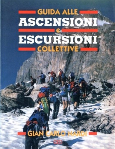 Guida alle ascensioni e escursioni collettive.