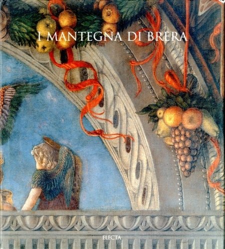 (Mantegna) I Mantegna di Brera.