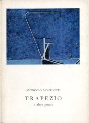 Trapezio e altre poesie.