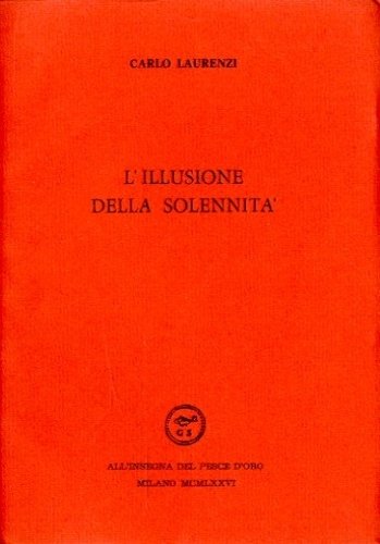 L'illusione della solennita'.