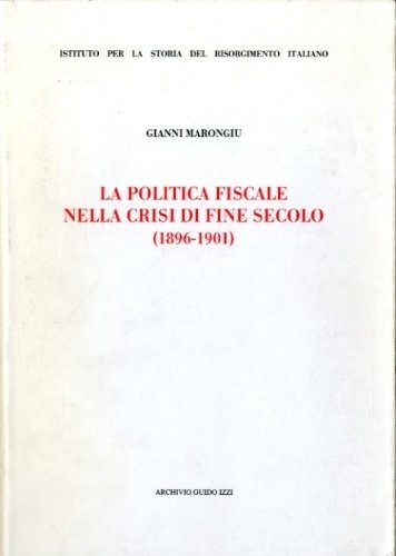 La politica fiscale nella crisi di fine secolo (1896-1901).
