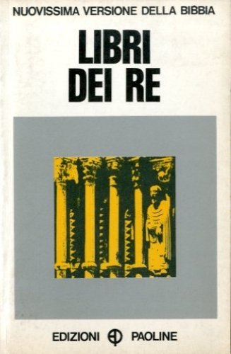 Libri dei Re. Nuovissima versione della Bibbia