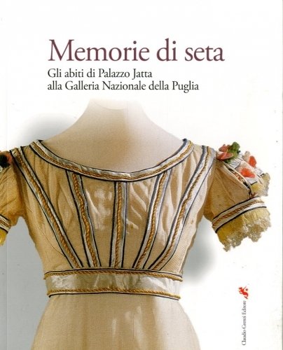 Memorie di seta. Gli abiti di palazzo Jatta alla Galleria …