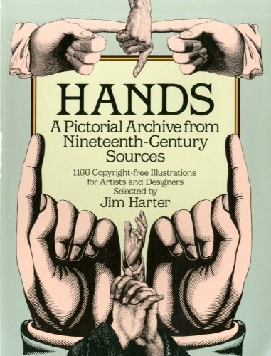 Hands. A pictorial archive from Nineteenth-Century Sources