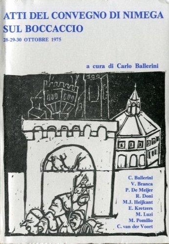 Atti del Convegno di Nimega sul Boccaccio. 28-29-30 ottobre 1975.