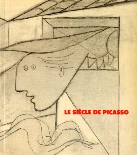 (Picasso) Le siecle de Picasso.