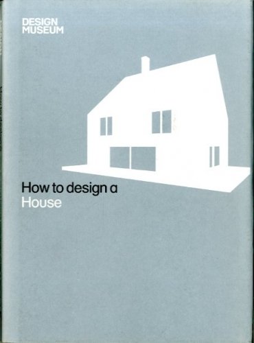 How to design a house.