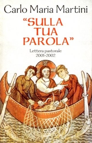 Sulla tua parola. Lettera pastorale 2001-2002