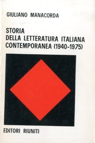 Storia della letteratura italiana contemporanea (1940-1975).