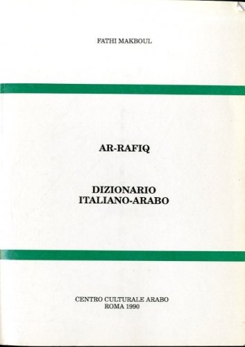 Ar-rafik. Dizionario italiano-arabo.