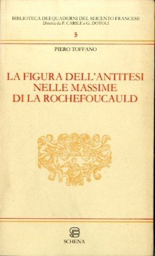 La figura dell'antitesi nelle massime di La Rochefoucauld.