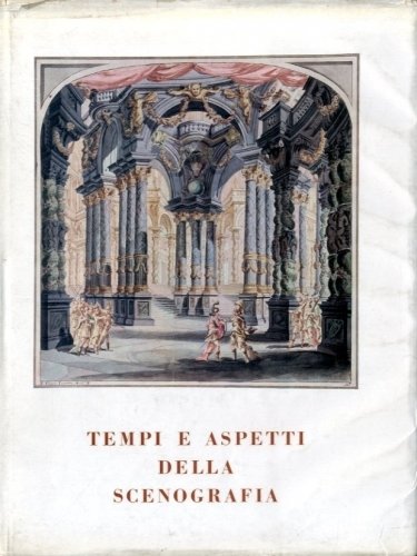 Tempi e aspetti della scenografia.