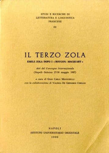 Il terzo Zola. Emile Zola dopo i 'Rougon-Macquart'