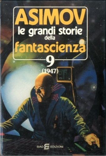 Le grandi storie della fantascienza 9 (1947).