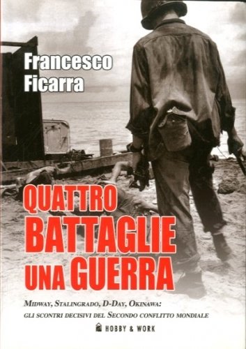 Quattro battaglie una guerra.